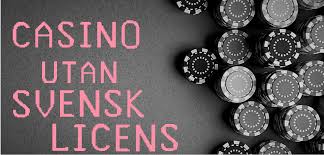 Utländska Casino Utan Svensk Licens En Guide till Spel på Internationella Plattformar